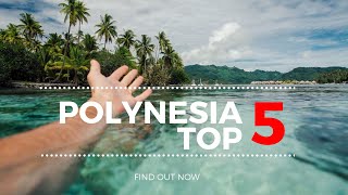 French Polynesia Travel Guide Top 5 Things To Do [upl. by Aderfla26]