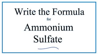 How to Write the Formula for Ammonium sulfate [upl. by Maier129]