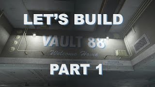 Fallout 4 Lets Build Vault 88  Part 1 [upl. by Ordnasil986]