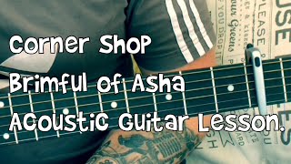 CornershopBrimful Of AshaAcoustic Guitar LessonEasy [upl. by Teragram245]