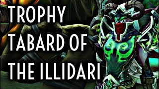 Purple  Green Trophy Tabard of the Illidari  WoW Guide [upl. by Limemann114]