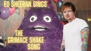 GRIMACE SHAKE Song  Ed Sheeran [upl. by Wons]