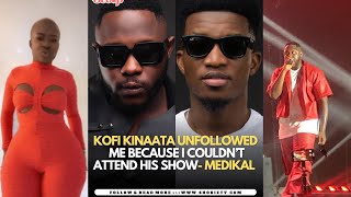 Medikal Fre Fella Makafui amp kofi kinaata after he unfollowed him amp didn’t show Made in Tadi Concert [upl. by Macleod731]