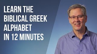 Learn the Biblical Greek Alphabet in 12 Minutes [upl. by Grewitz]