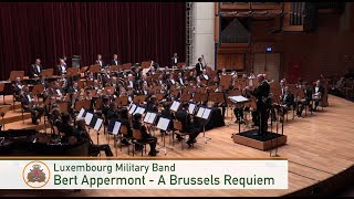 Bert Appermont  A Brussels Requiem Luxembourg Military Band [upl. by Acsot128]