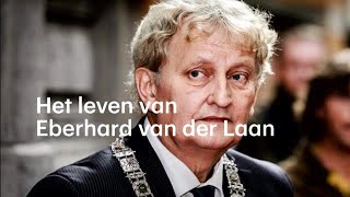 Het leven van Eberhard van der Laan  RTL NIEUWS [upl. by Warfeld]