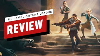 The Lamplighters League Review [upl. by Ziom]