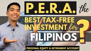 What is PERA Personal Equity and Retirement Account The Best Tax Free Investment for Filipinos [upl. by Erreipnaej]