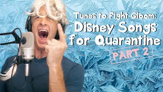 If Disney Songs Were About Quarantine  Part 2 [upl. by Ng]