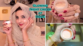 Skin Glowing Night Cream at Home for Younger Look [upl. by Jairia]