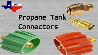 Propane Tank Connectors [upl. by Attennot]