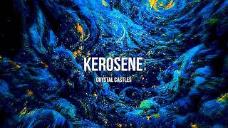 CRYSTAL CASTLES  KEROSENE Slowed  Reverb  Echo [upl. by Allerie]