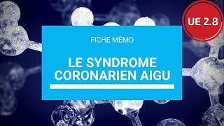 UE 28 Le Syndrôme Coronarien Aigu [upl. by Fabozzi]