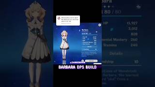 BARBARA DPS BUILD IN GENSHIN IMPACT [upl. by Llydnek99]