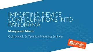 Importing Device Configurations Into Panorama [upl. by Fidelity251]