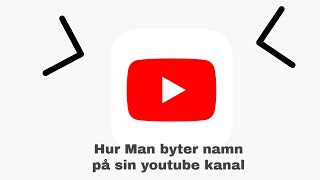 Hur man byter namn på sin youtube kanal [upl. by Corron]