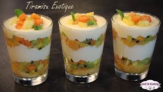 Recette de Tiramisu aux Fruits Exotiques [upl. by Philipps]