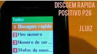 POSITIVO P26 DISCAGEM RÁPIDA [upl. by Eirolam]