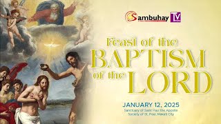 Sambuhay TV Mass  January 12 2025  Feast of the Baptism of the Lord [upl. by Anwahs493]