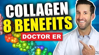 Top 8 Benefits of Taking Collagen Supplements  Doctor ER [upl. by Ellennad]