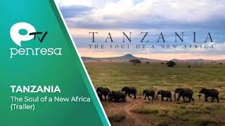 TANZANIA • The Soul of a New Africa Trailer [upl. by Oletha]