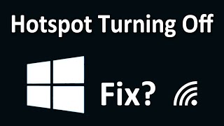 How To Fix Windows 10 Mobile Hotspot Keeps Turning Off [upl. by Ieso]