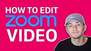 How to edit Zoom video recordings [upl. by Tak]