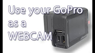 GoPro Hero 5 How To Use Your GoPro Hero5 as a Webcam [upl. by Akeem]