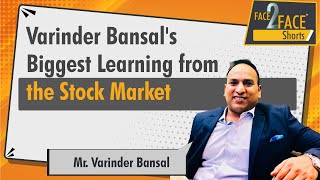 Varinder Bansals biggest learning from the stock market  Face2FaceShorts [upl. by Kingsly]