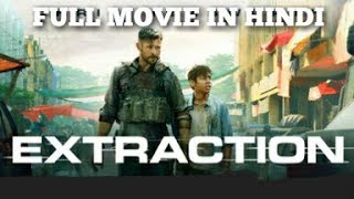 EXTRACTION  Blockbuster Hollywood Movie  Full Movie In Hindi [upl. by Llehsyt745]