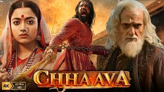 Chhaava Full Movie Hindi  Vicky Kaushal  Rashmika Mandanna  Akshaye Khanna  HD Facts and Review [upl. by Der]