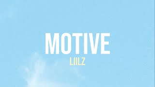 Liilz  Motive Lyrics [upl. by Niltiac]