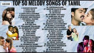 TOP 50 TAMIL MELODY SONGS EVER  NONSTOP [upl. by Euqinu]