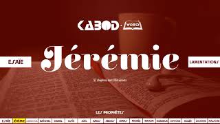 « Jérémie » LAncien Testament  La Sainte Bible audio VF Complète [upl. by Giacomo]