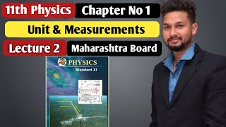 11th Physics  Chapter 1  Unit amp Measurements  Lecture 2  maharashtra board [upl. by Sirap]