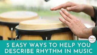 5 easy ways to help you describe rhythm in music [upl. by Radek570]