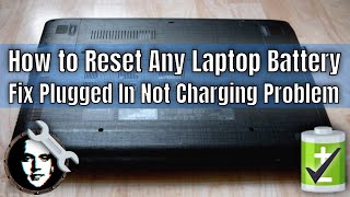 How to Reset Laptop Battery  Fix LaptopNotebook Plugged In Not Charging [upl. by Poulter]