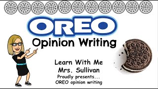 Opinion Writing Using the letters OREO to learn how to write a persuasive or opinion piece [upl. by Aihsotan]