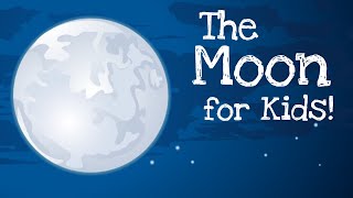 The Moon for Kids [upl. by Juakn]