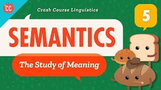 Semantics Crash Course Linguistics 5 [upl. by Tarsus]