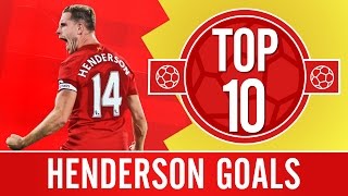 TOP 10 Jordan Hendersons best Liverpool FC goals [upl. by Romelle]