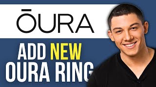 How to Add a New Oura Ring to My Existing Account [upl. by Caiaphas]