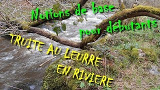 Comment pêcher la truite au leurre en rivière  Tuto 1  Notions de base [upl. by Ariaec]