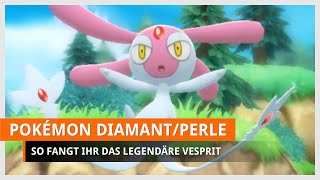 Pokémon Strahlender Diamant amp Leuchtende Perle Vesprit fangen [upl. by Arezzini]