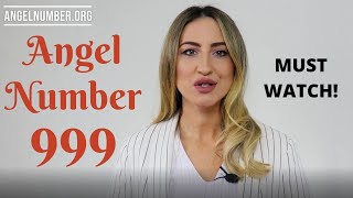 999 ANGEL NUMBER  Everything You Need To Know [upl. by Carline]