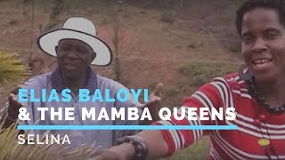 ELIAS BALOYI AN THE MAMBA QUEENSSELINA [upl. by Yt148]