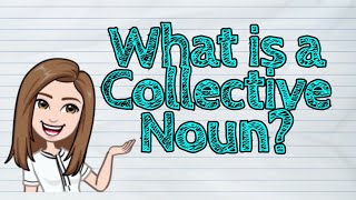 ENGLISH What is a Collective Noun  iQuestionPH [upl. by Otanod]