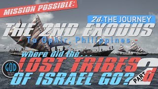 Where Did the Lost Tribes of Israel Go Part 2D Ophir Philippines THE JOURNEY [upl. by Eihctir676]