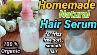 DIY Hair Serum  Homemade Hair Serum For Frizz Free Soft Shiny Smooth And Glossy Hair [upl. by Thormora843]