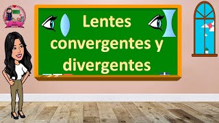 Lentes convergentes y divergentes [upl. by Kotto]